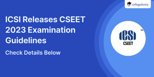 ICSI Releases CSEET 2023 Examination Guidelines; Check Details Below